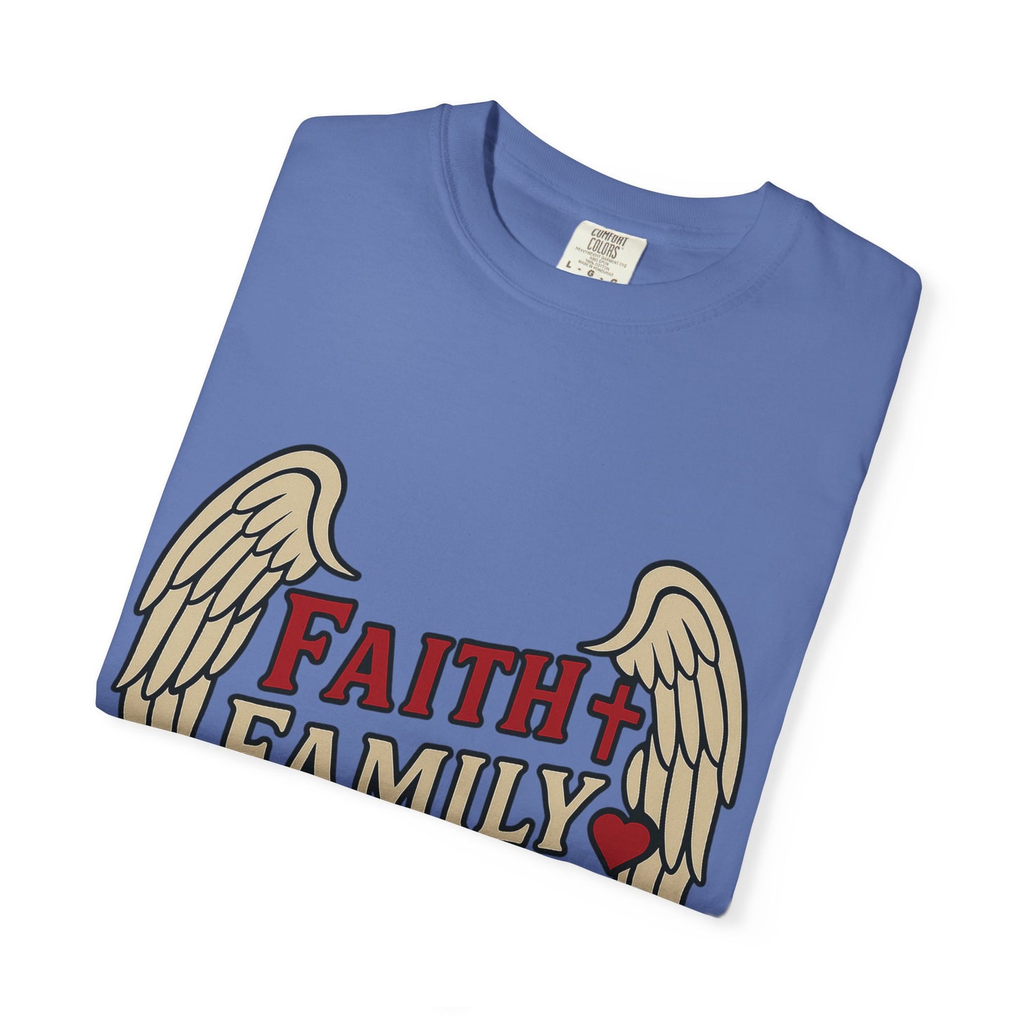 Faith Family Freedom Unisex T-Shirt | Garment-Dyed Tee for Celebrations, Casual Wear, Gift for Family, Freedom Lover, Everyday Style