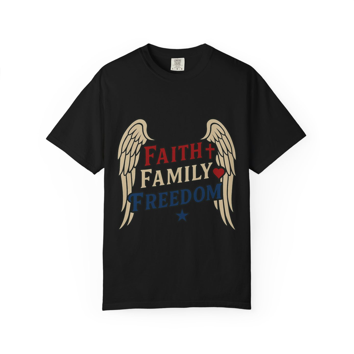 Faith Family Freedom Unisex T-Shirt | Garment-Dyed Tee for Celebrations, Casual Wear, Gift for Family, Freedom Lover, Everyday Style