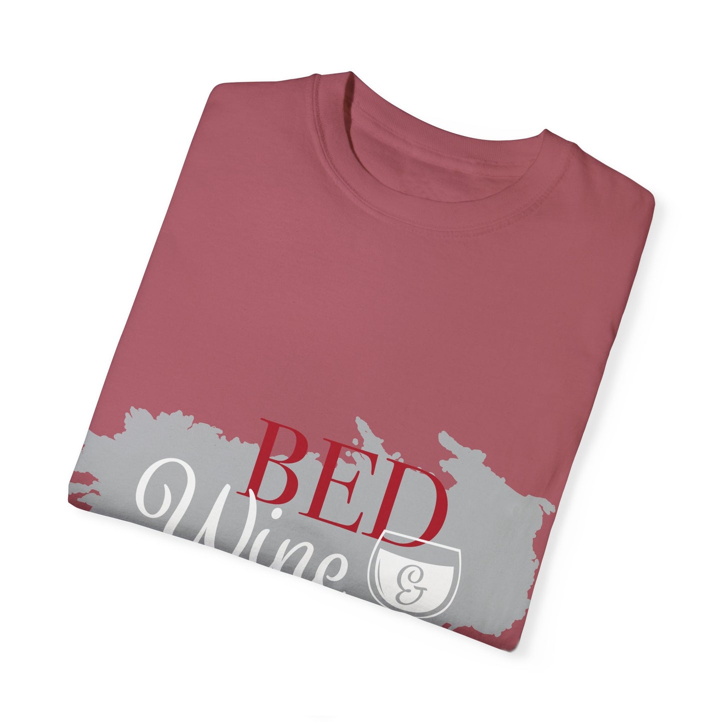 Funny Wine Lover T-Shirt - "Bed, Wine & Blue" Unisex Tee