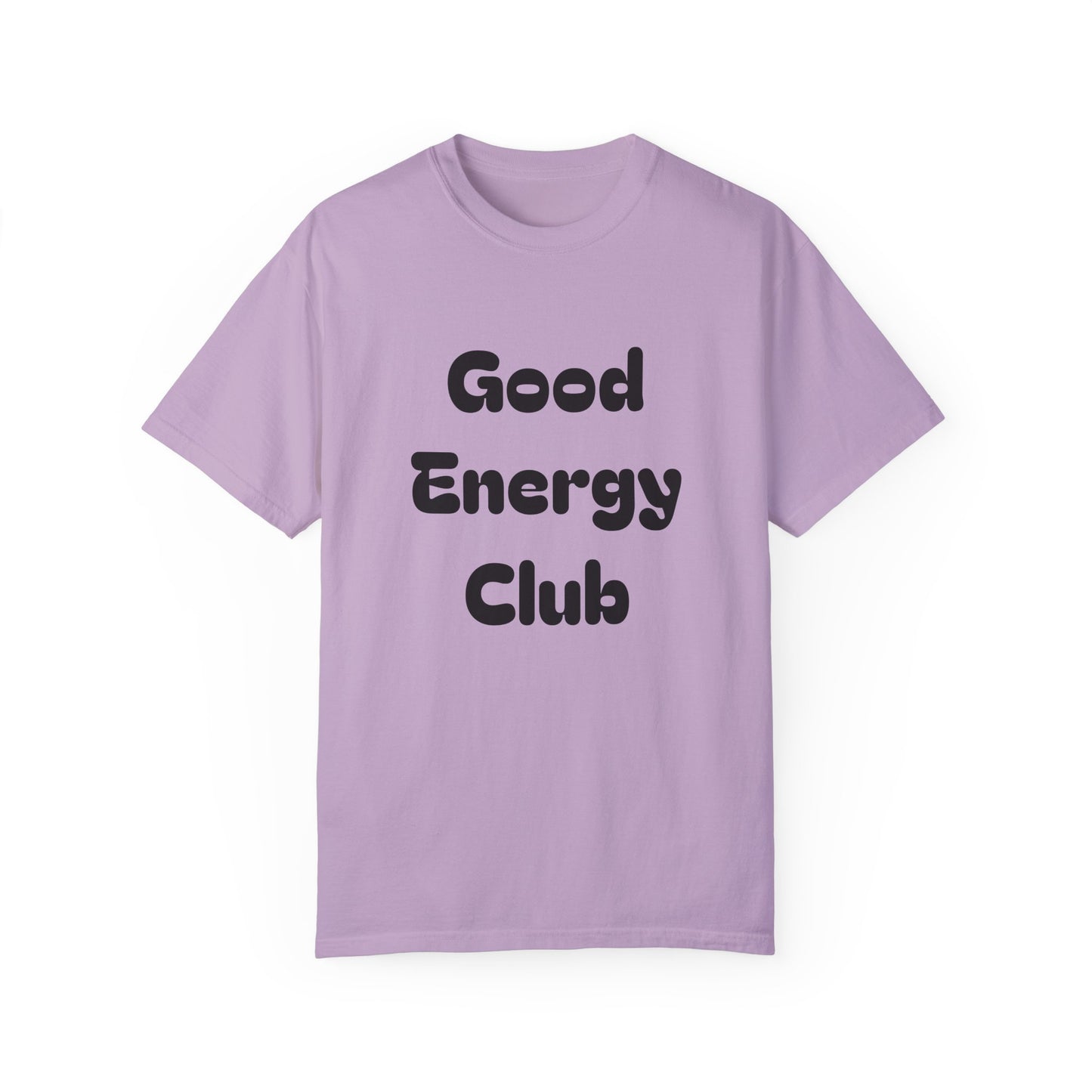 Good Energy Club Unisex Garment-Dyed T-Shirt