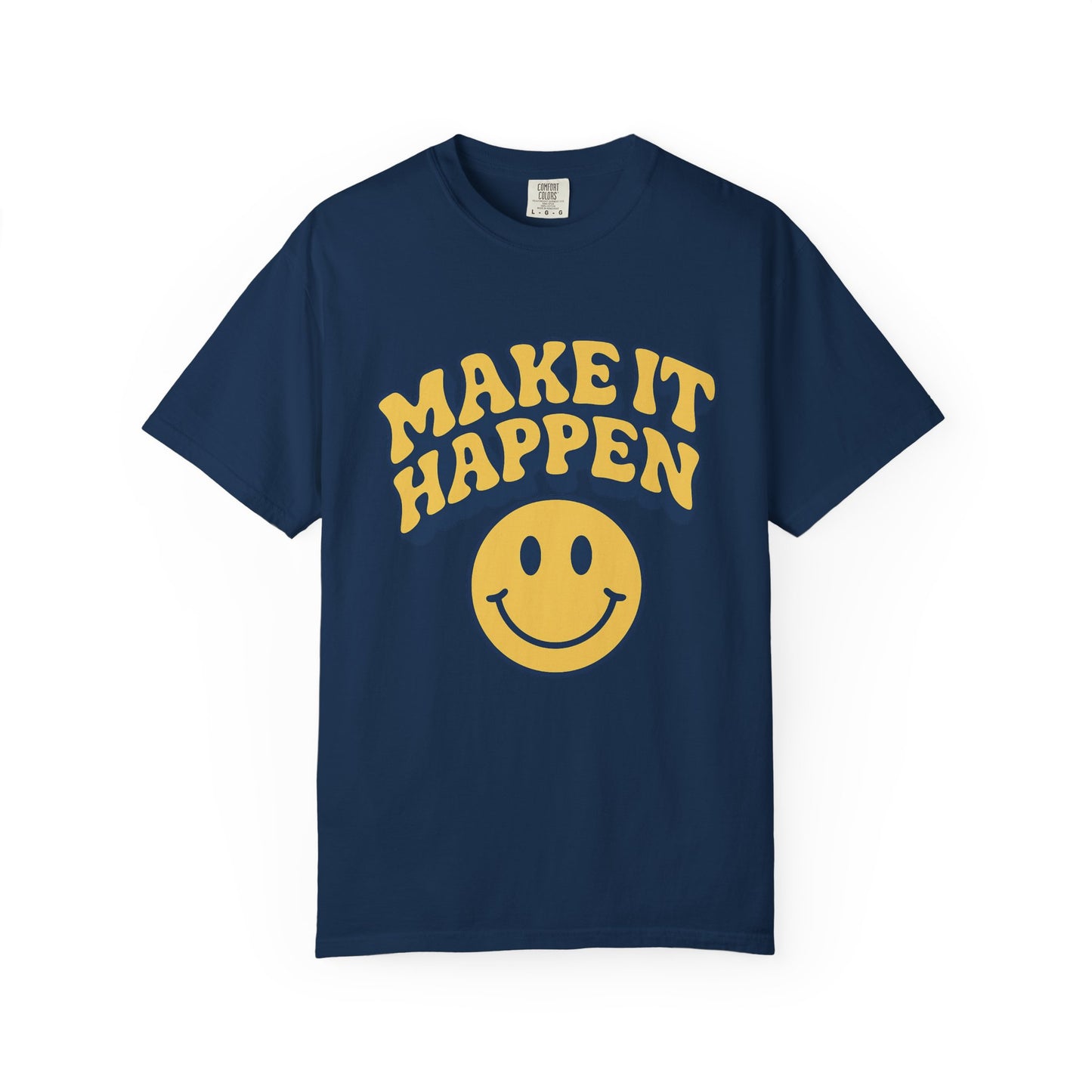 Make It Happen Smiley T-Shirt