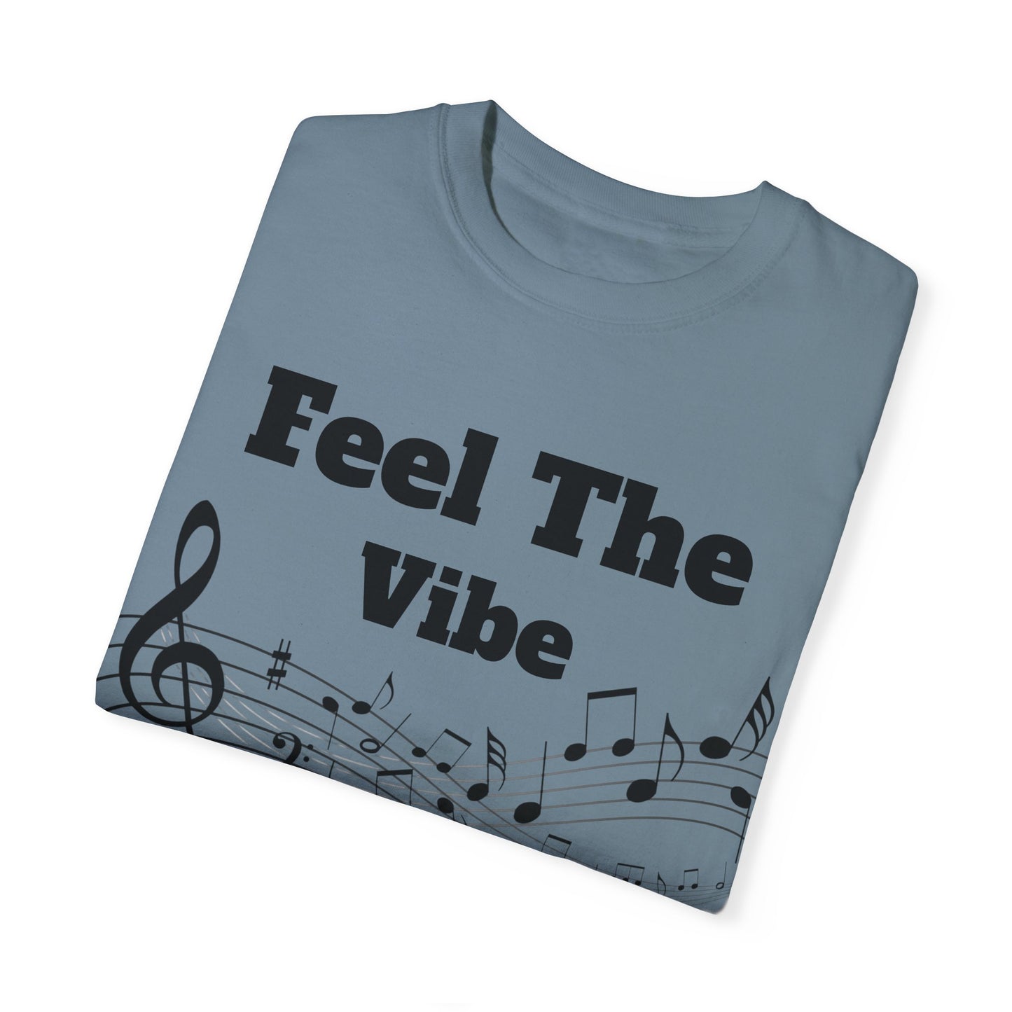 Feel The Bass Unisex Garment-Dyed T-Shirt | Music Lovers Tee
