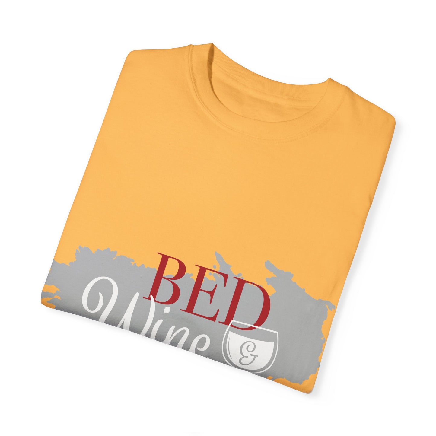 Funny Wine Lover T-Shirt - "Bed, Wine & Blue" Unisex Tee
