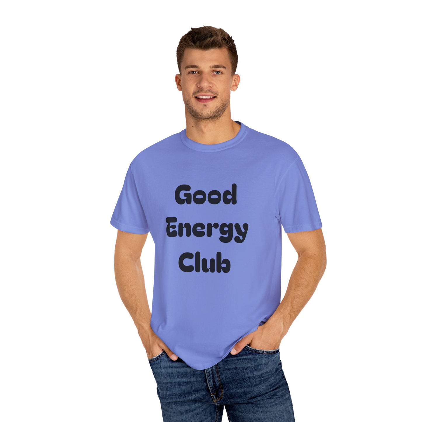 Good Energy Club Unisex Garment-Dyed T-Shirt
