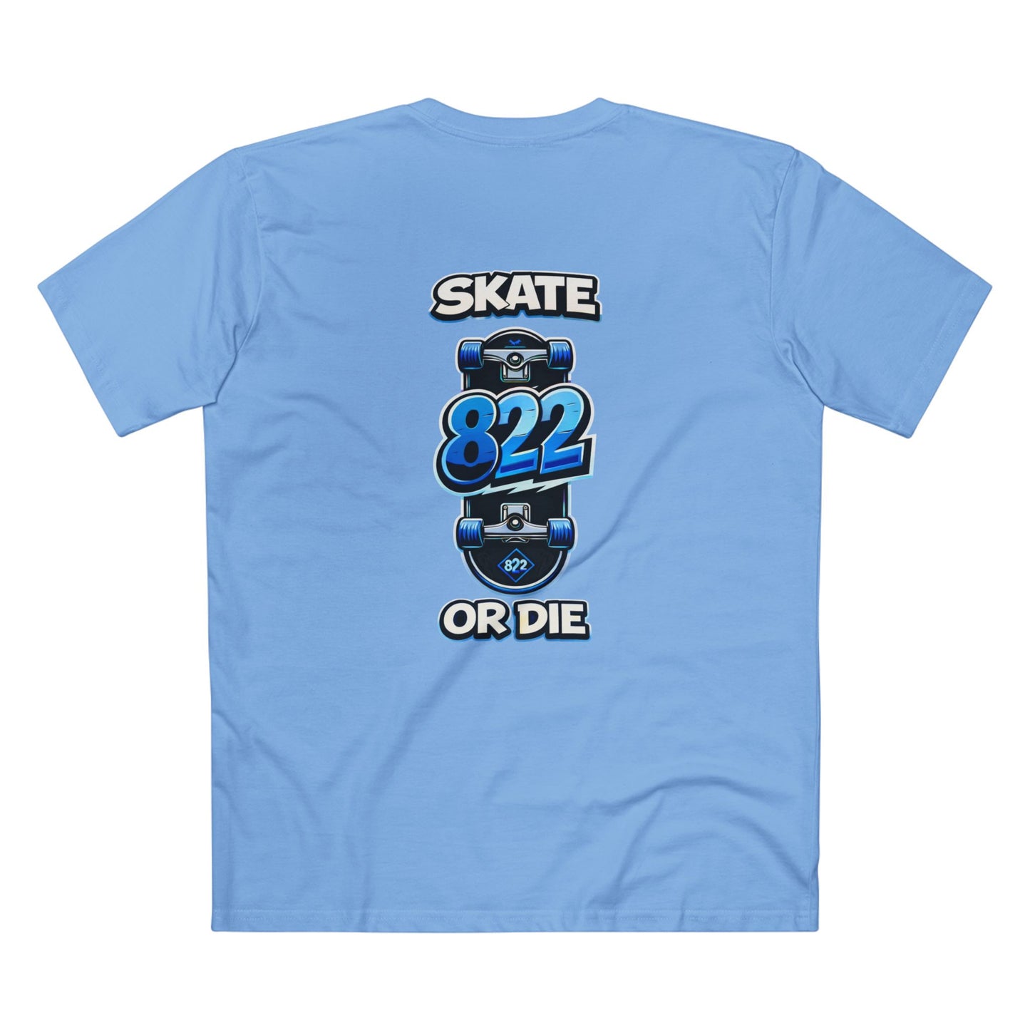 Skate 822 or Die T-Shirt — Skateboard Graphic Tee
