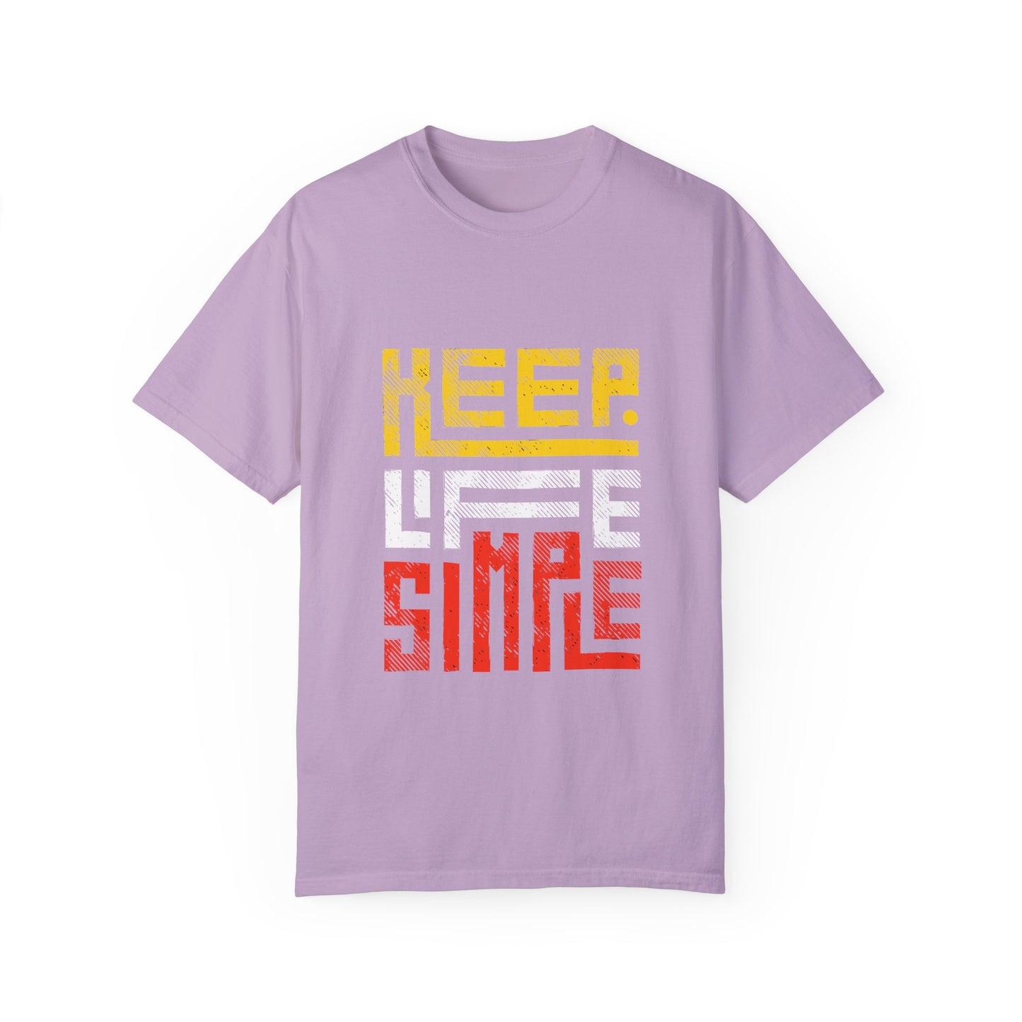 Keep Life Simple Unisex Garment-Dyed T-Shirt