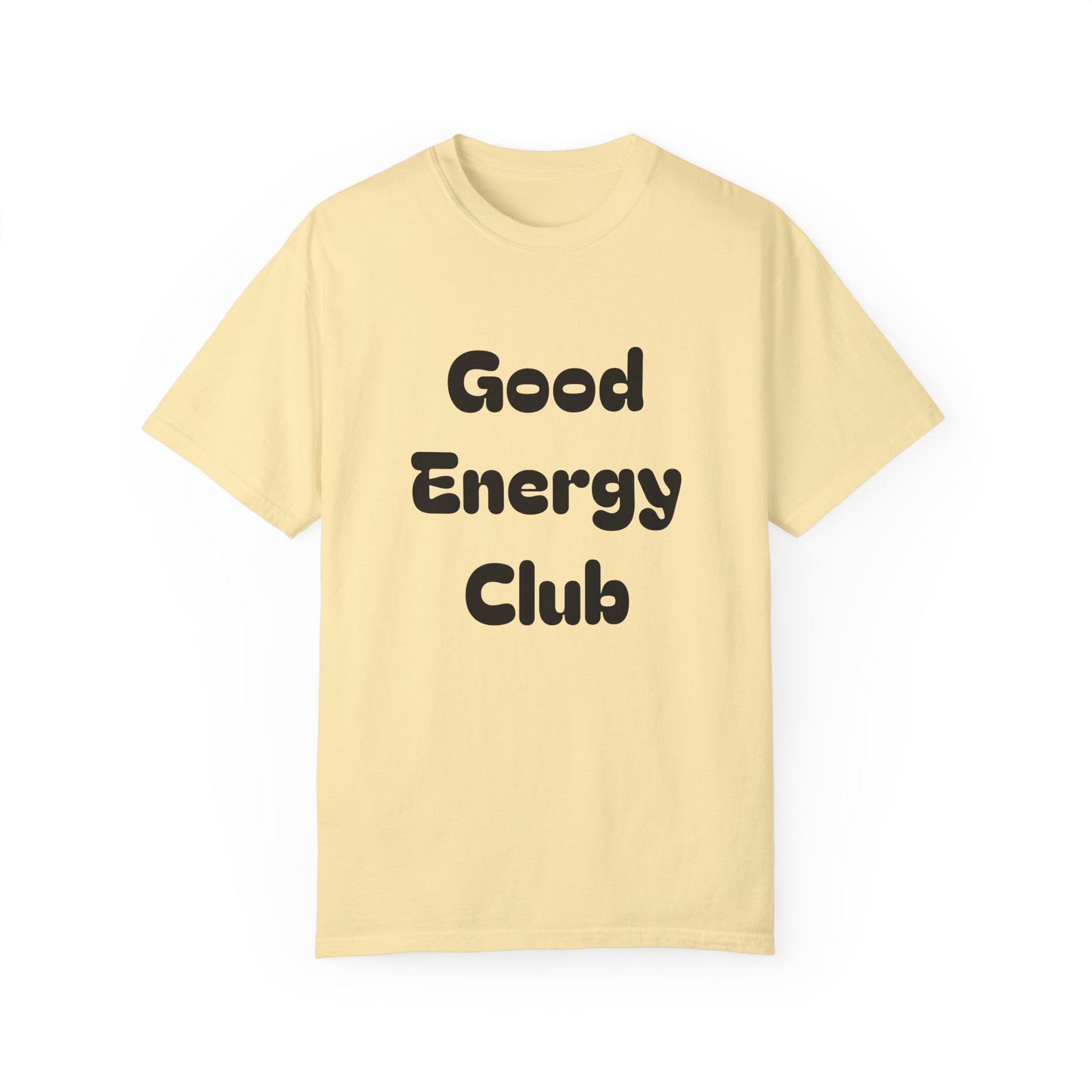 Good Energy Club Unisex Garment-Dyed T-Shirt