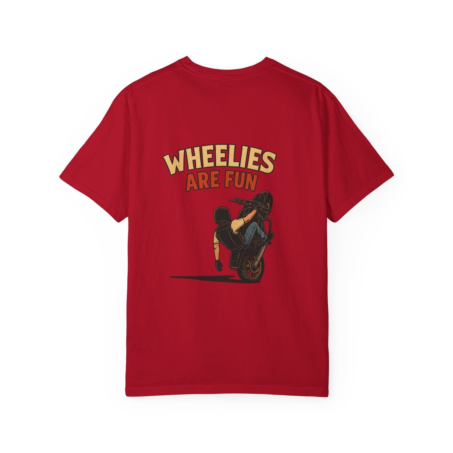 Wheelies Are Fun Unisex Garment-Dyed T-Shirt, Biker T-Shirt, Motorcycle Shirt, Gift for Bike Lovers, Casual Fun Tee