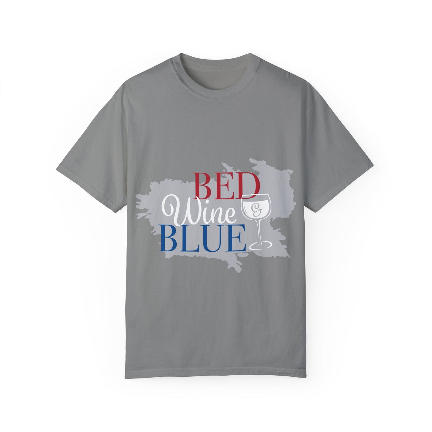 Funny Wine Lover T-Shirt - "Bed, Wine & Blue" Unisex Tee