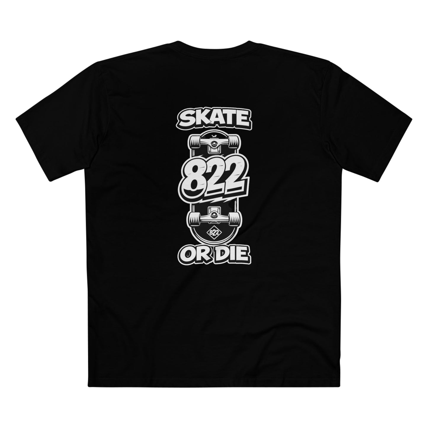 Skate 822 or Die T-Shirt — Graphic Skateboard Tee for Skateboarders