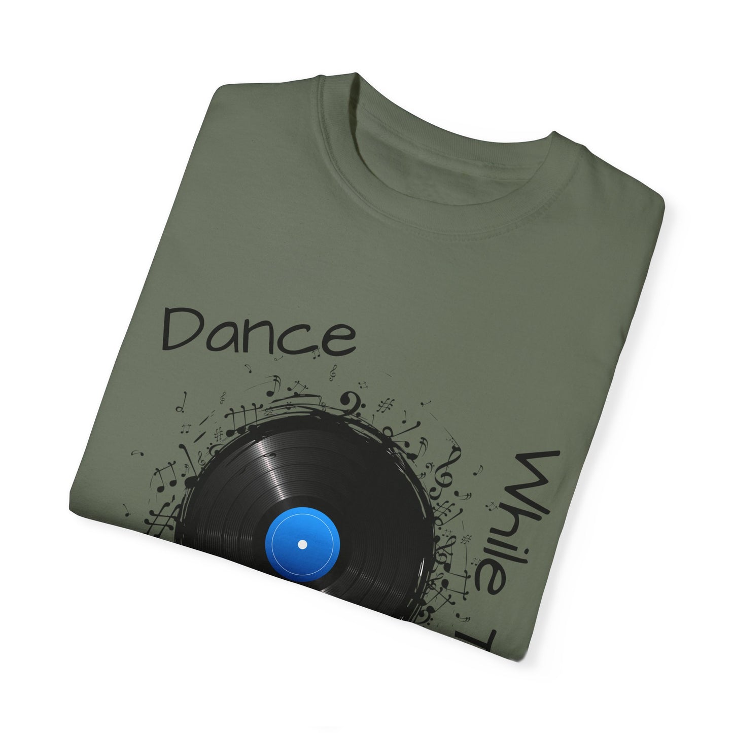 Dance Why The Record Spins Unisex Garment-Dyed T-Shirt