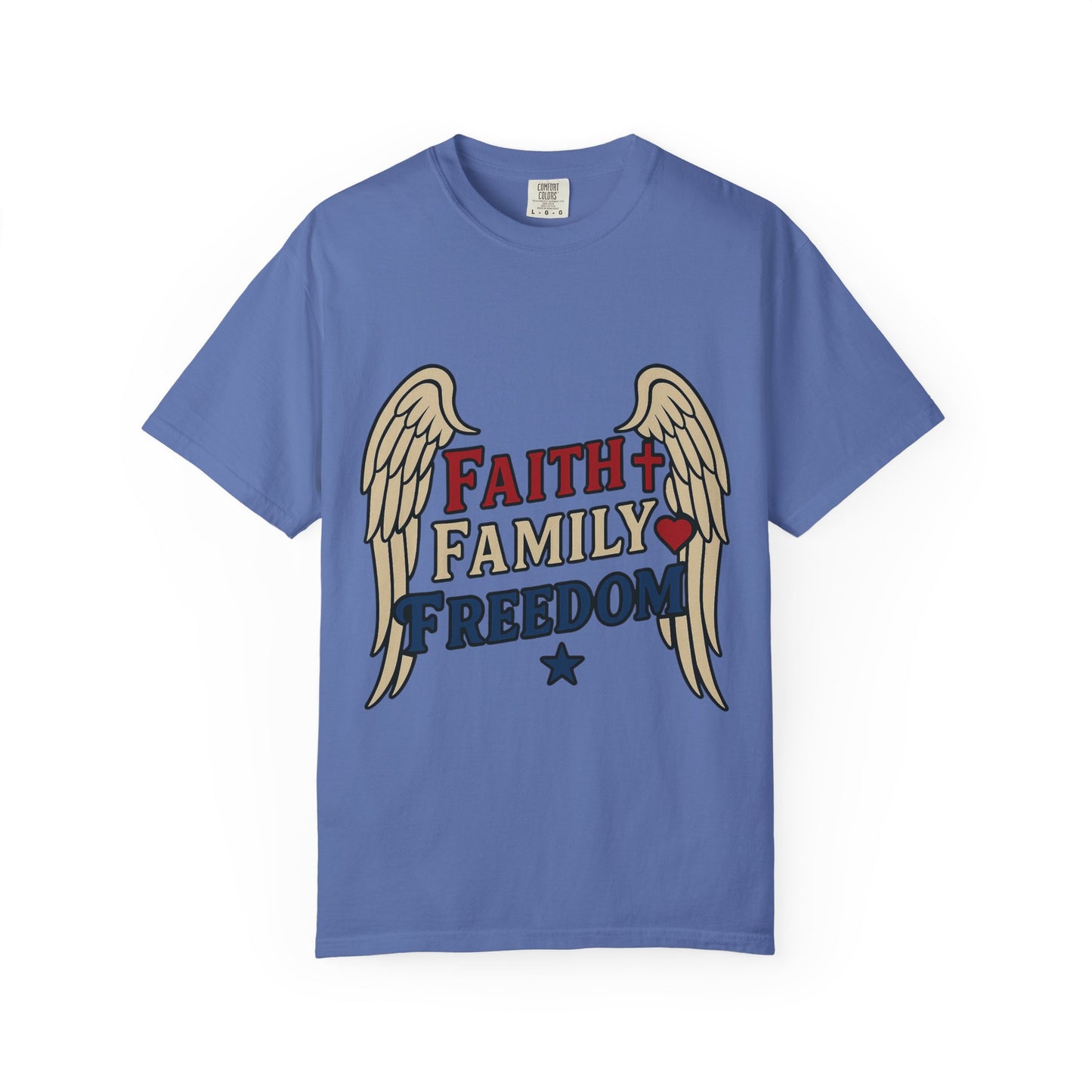 Faith Family Freedom Unisex T-Shirt | Garment-Dyed Tee for Celebrations, Casual Wear, Gift for Family, Freedom Lover, Everyday Style