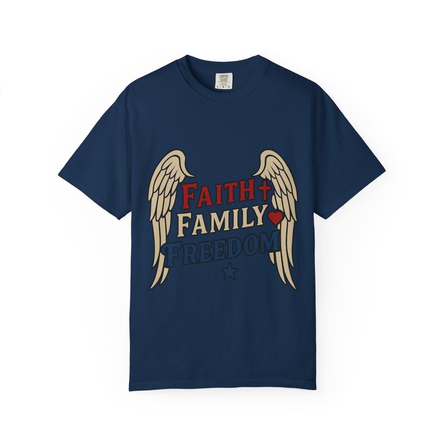 Faith Family Freedom Unisex T-Shirt | Garment-Dyed Tee for Celebrations, Casual Wear, Gift for Family, Freedom Lover, Everyday Style