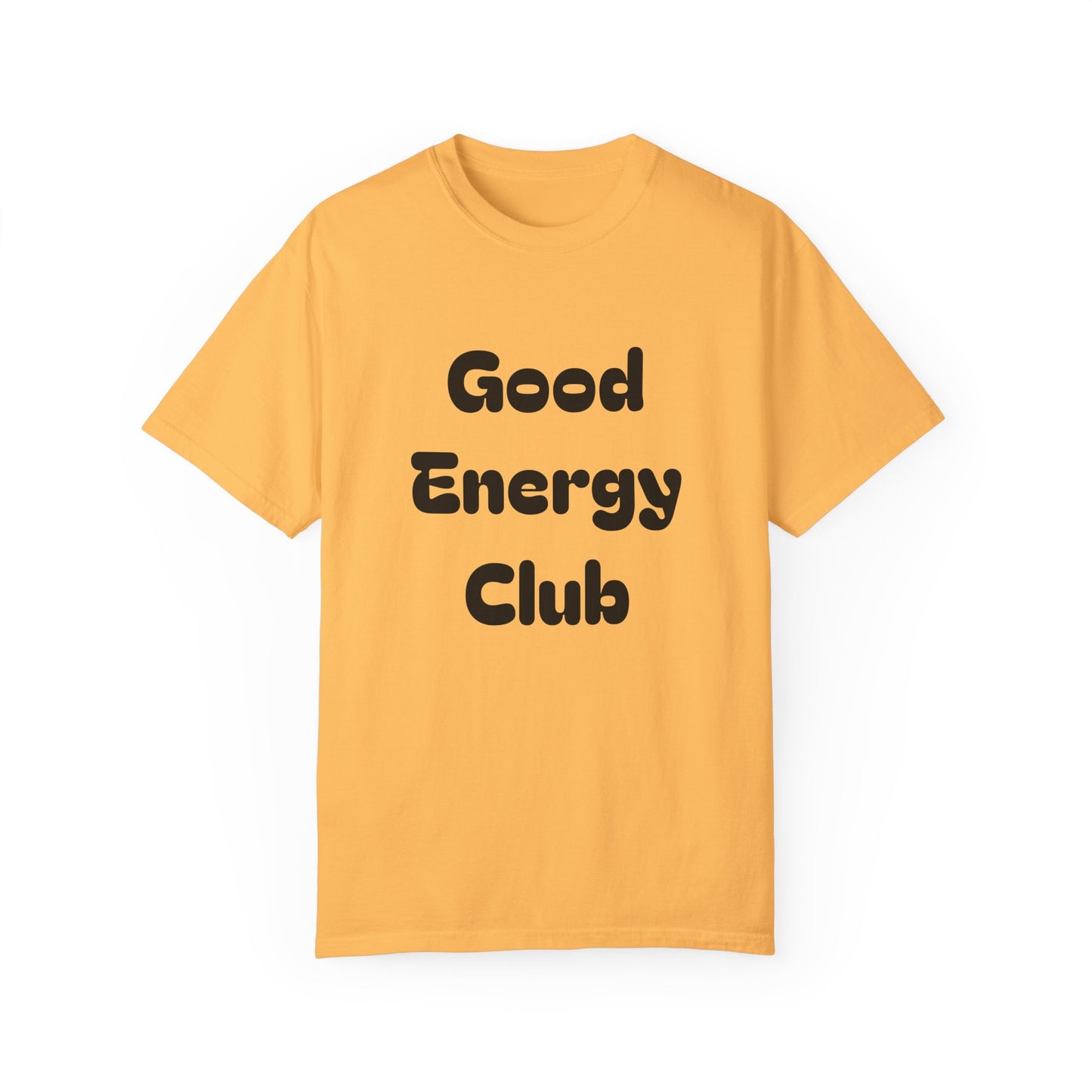 Good Energy Club Unisex Garment-Dyed T-Shirt