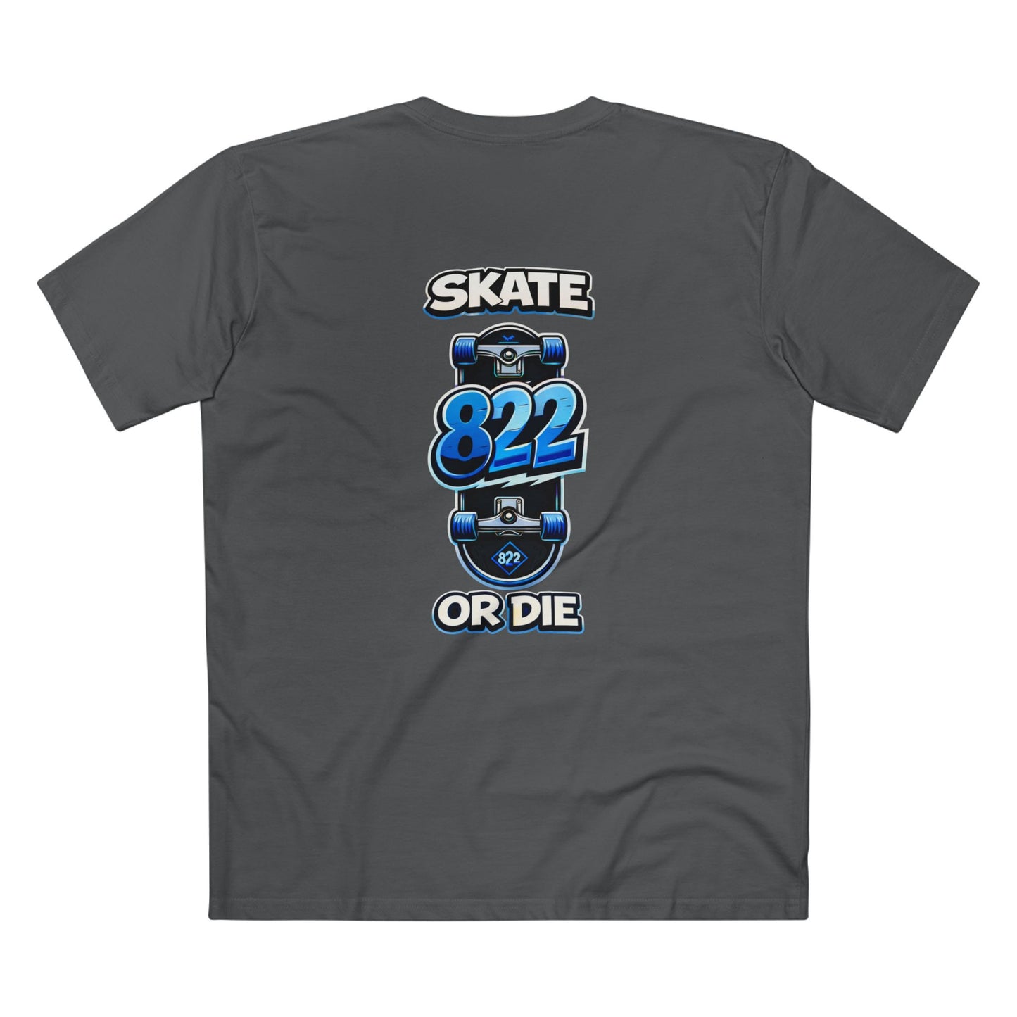 Skate 822 or Die T-Shirt — Skateboard Graphic Tee