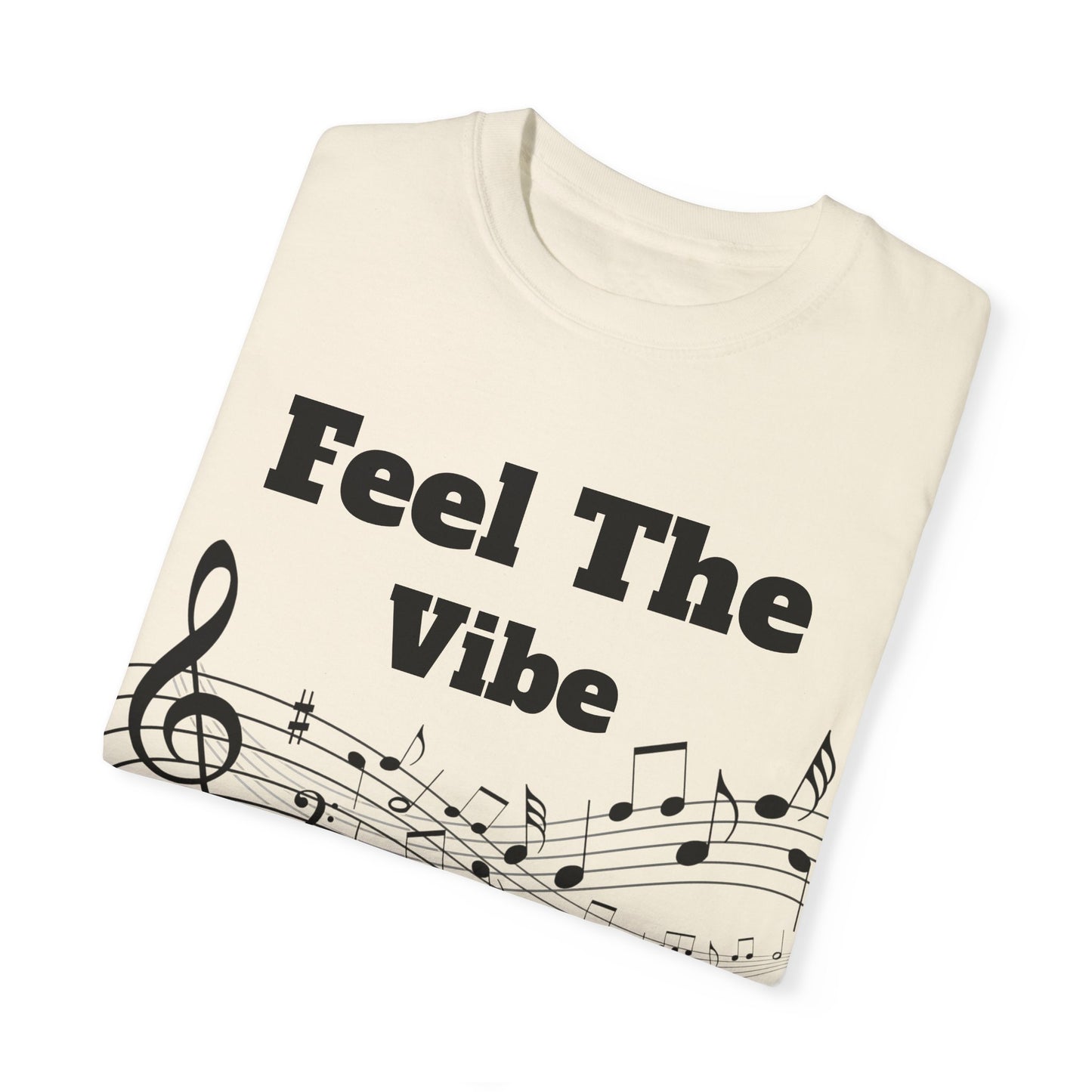 Feel The Bass Unisex Garment-Dyed T-Shirt | Music Lovers Tee