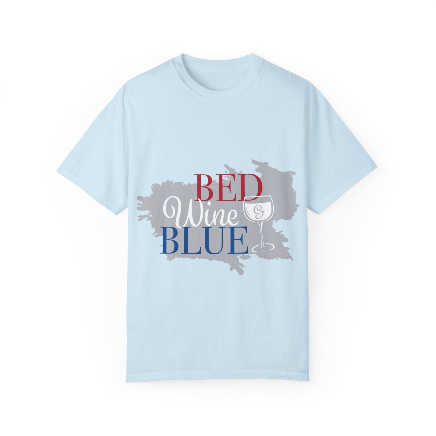 Funny Wine Lover T-Shirt - "Bed, Wine & Blue" Unisex Tee