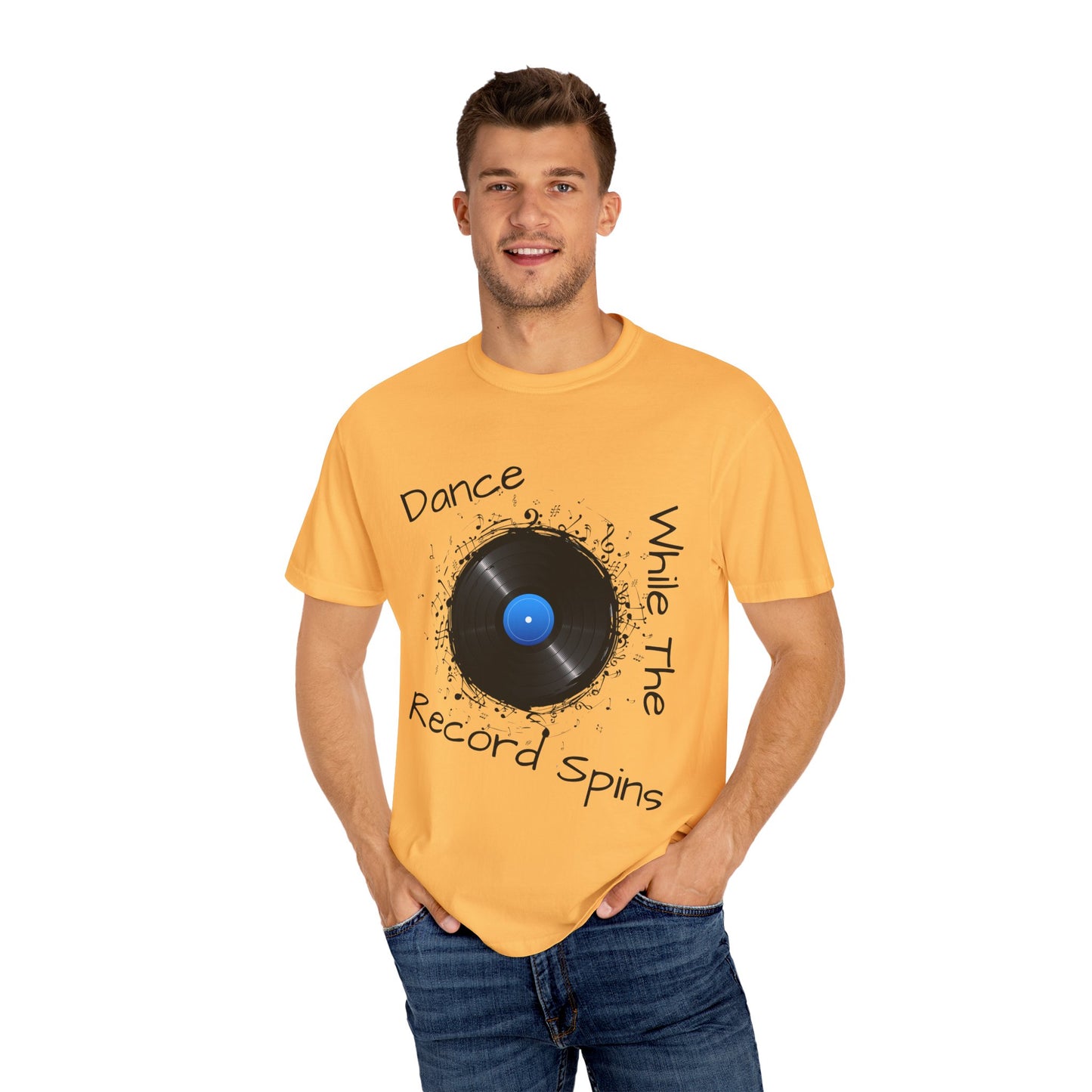 Dance Why The Record Spins Unisex Garment-Dyed T-Shirt