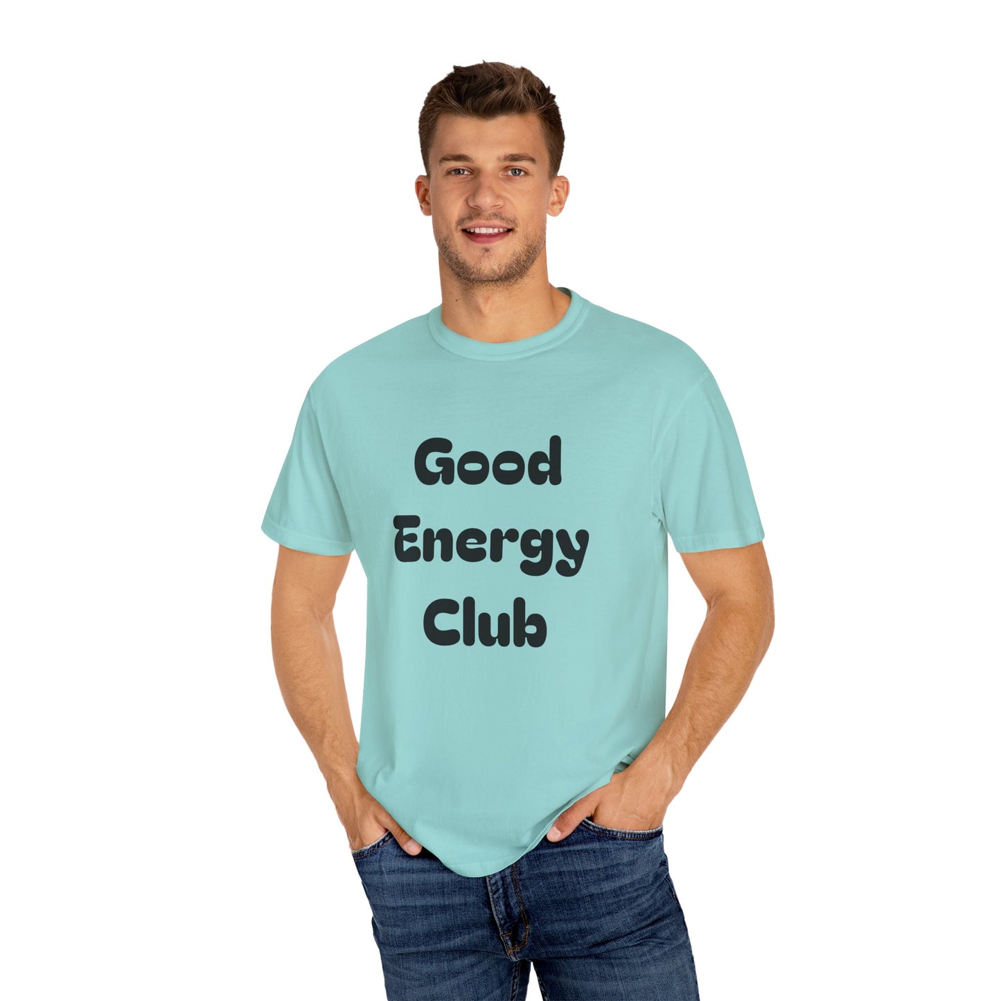 Good Energy Club Unisex Garment-Dyed T-Shirt