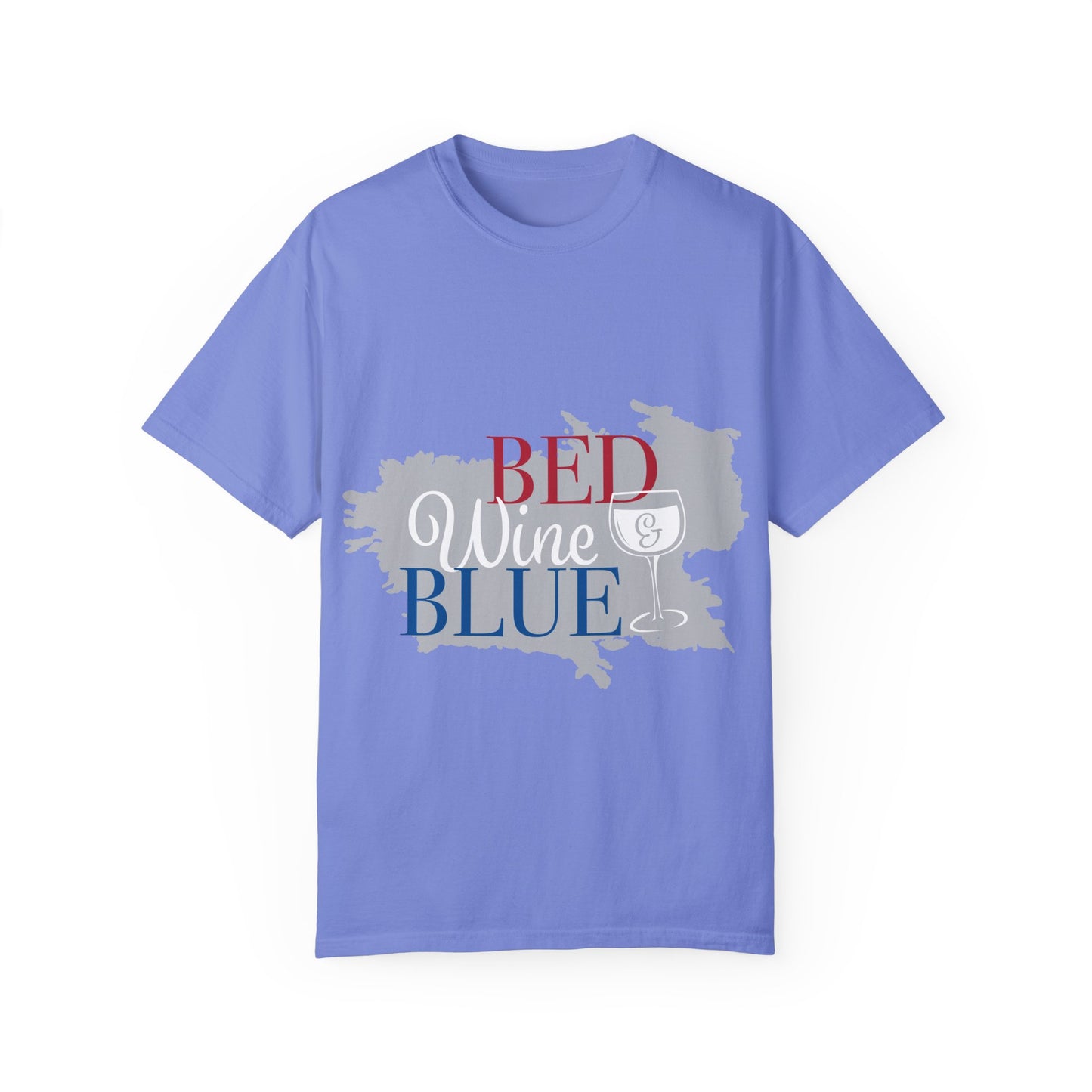 Funny Wine Lover T-Shirt - "Bed, Wine & Blue" Unisex Tee