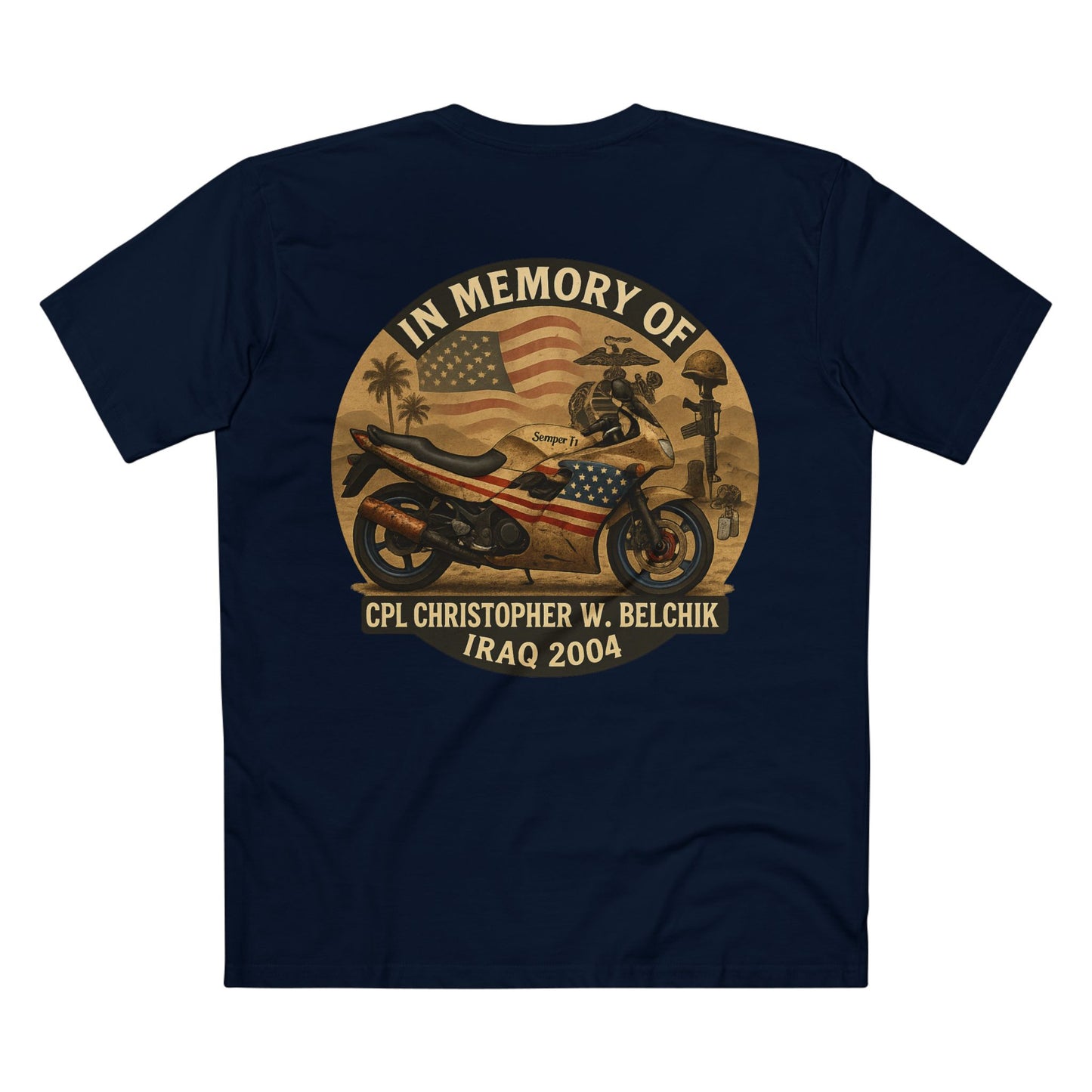 Memorial Motorcycle Tee — "In Memory of CPL Christopher W. Belchik, Iraq 2004"