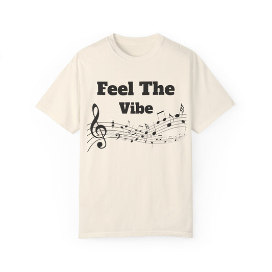 Feel The Bass Unisex Garment-Dyed T-Shirt | Music Lovers Tee