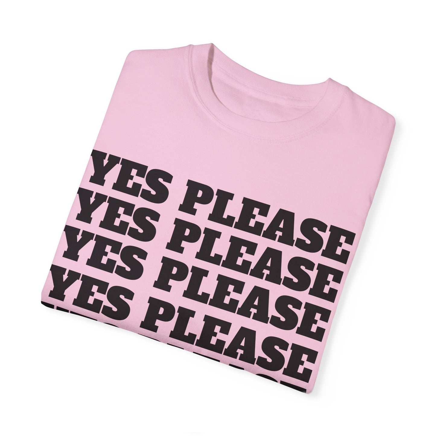 Funny Yes Please T-Shirt with Winking Emoji - Unisex Garment-Dyed Tee for Casual Wear