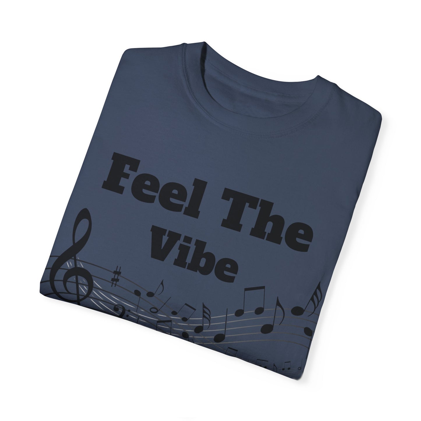 Feel The Bass Unisex Garment-Dyed T-Shirt | Music Lovers Tee