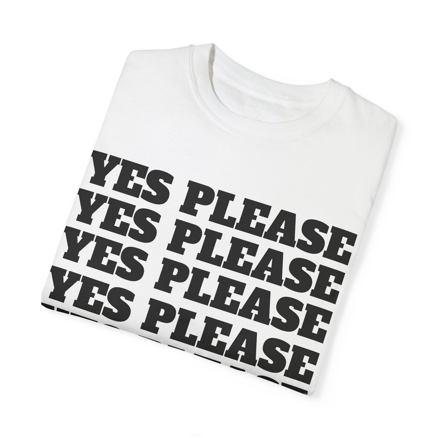 Funny Yes Please T-Shirt with Winking Emoji - Unisex Garment-Dyed Tee for Casual Wear