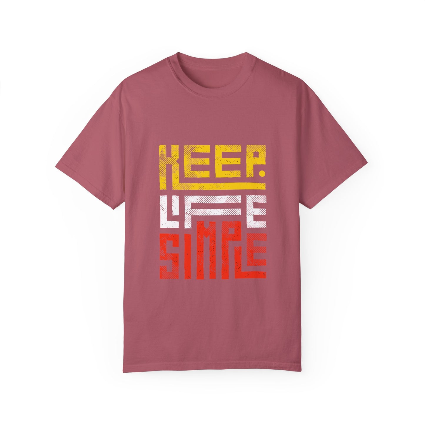 Keep Life Simple Unisex Garment-Dyed T-Shirt